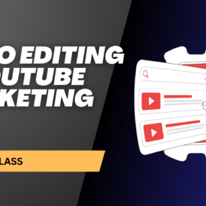 Video Editing & YouTube